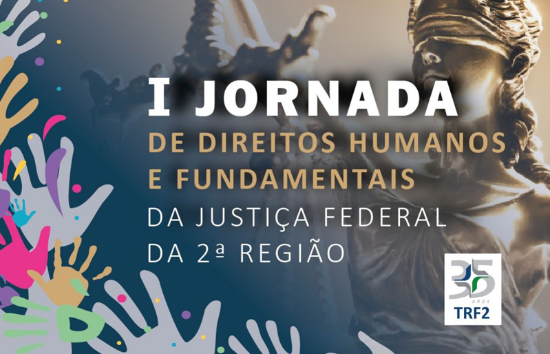 I Jornada de Direitos Humanos e Fundamentais da Justiça Federal da 2ª Região