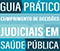 Guia Prático de Cumprimento de Decisões Judiciais em Saúde Pública