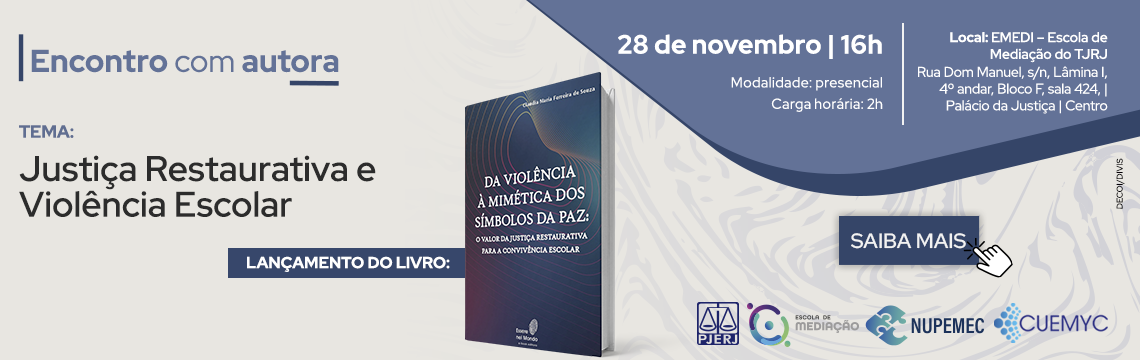 Encontro com a autora - Justiça Restaurativa e Violência Escolar - 28 de novembro  