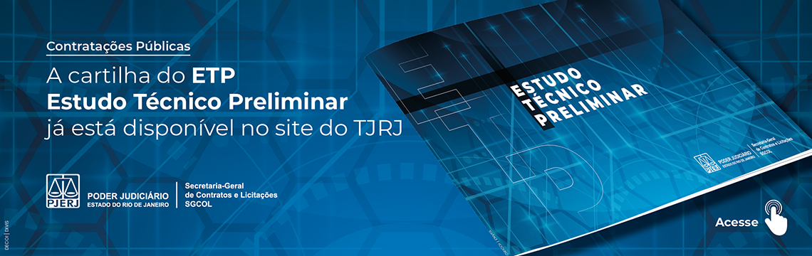 Contratações Públicas. A cartilha do ETP Estudo Técnico Preliminar já está disponível no site do TJRJ. SGCOL. Clique e acesse.