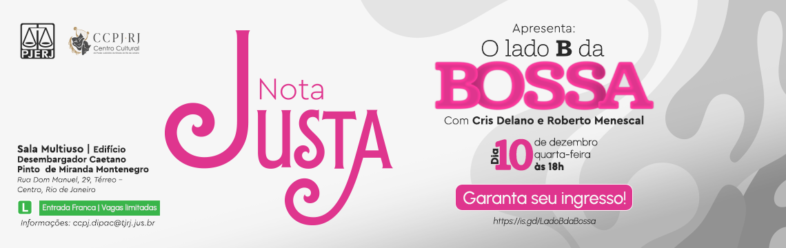 imagem - Nota Justa Apresenta: O Lado B da Bossa!  Com Cris Delano e Roberto Menescal.  Dia 10 de dezembro (quarta-feira) às 18h. Garanta seu ingresso!