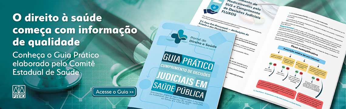 O Direito à Saúde começa com informação de qualidade - Conheça o Guia Prático elaborado pelo Comitê Estadual de Saúde - Acesse o Guia