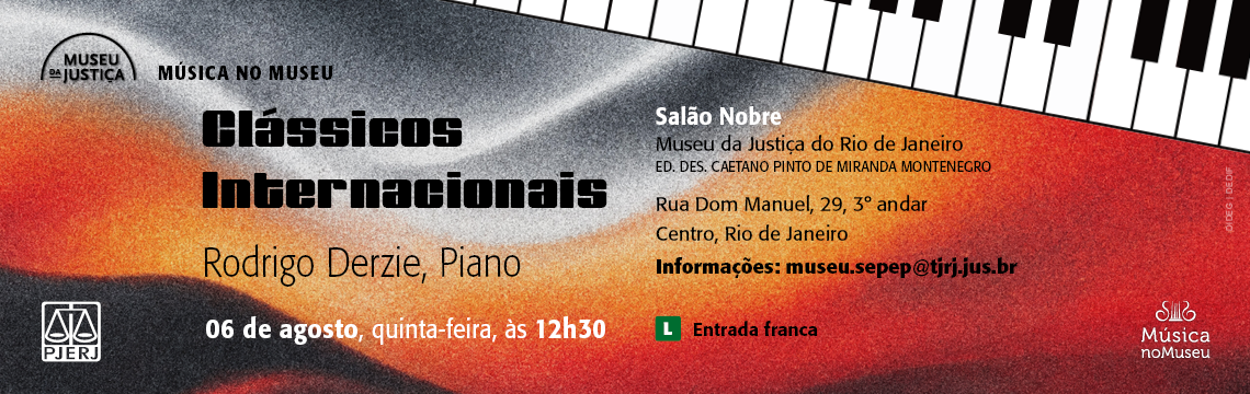 imagem - #ParaTodosVerem: O Museu da Justiça promove o concerto “Clássicos Internacionais”, com apresentação de Rodrigo Derzie, ao piano, no dia 6 de agosto, às 12h30.  A apresentação será realizada no Salão Nobre do Museu da Justiça do Rio de Janeiro, no Centro, com entrada franca.