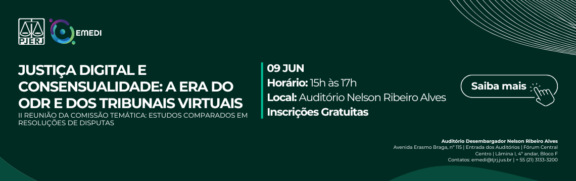 imagem - Justiça Digital e Consensualidade: A Era do ODR e dos Tribunais Virtuais - II Reunião da Comissão Temática: Estudos Comparados em Resoluções de Disputas - Data: 09 de junho de 2026. Horário: 15h às 17h. Saiba mais