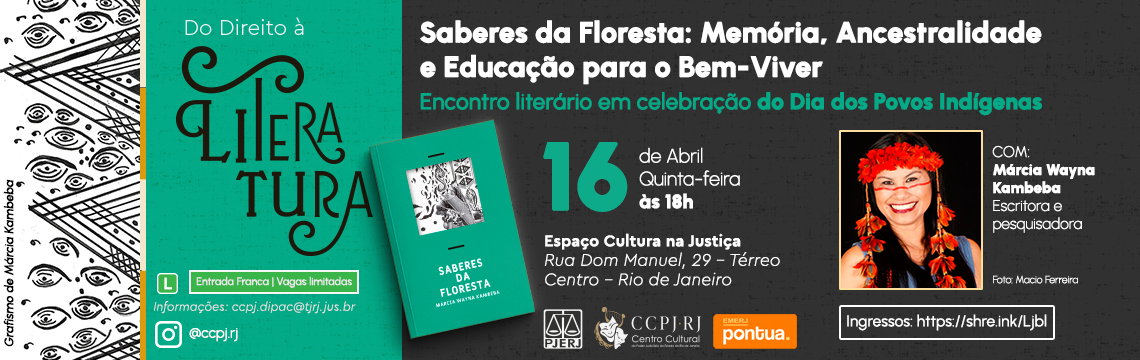 imagem - Do Direito à Literatura: Saberes da Floresta: Memória, Ancestralidade e Educação para o Bem-Viver - 16/4, às 18h - Acesse o sympla