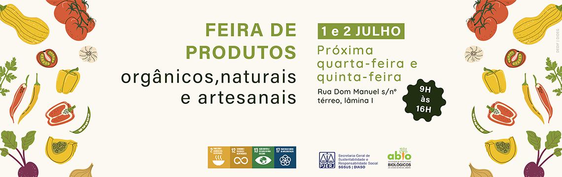 imagem - Feira de produtos orgânicos, naturais e artesanais. 01 e 02 de julho. Próxima quarta-feira e quinta-feira. Rua Dom Manuel, s/nº térreo, lâmina I. 09 às 16h