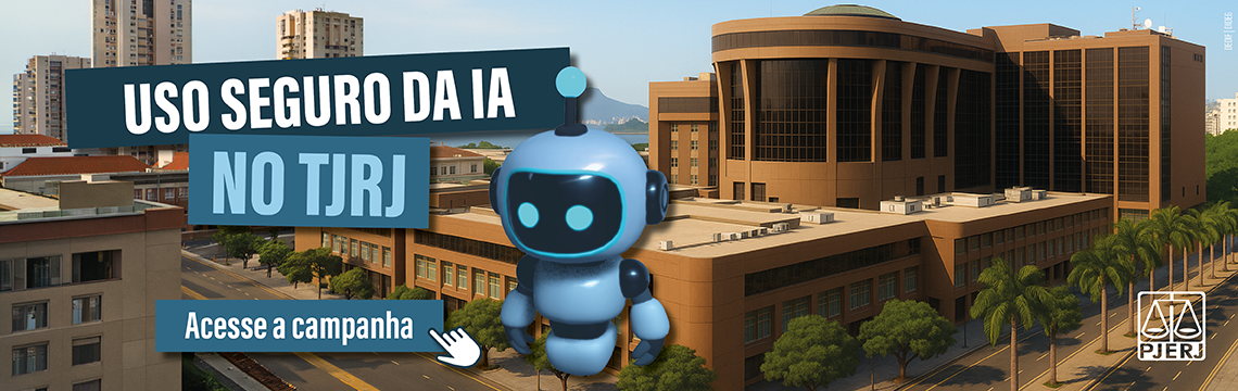 imagem - Uso seguro da IA no TJRJ - Acesse a campanha