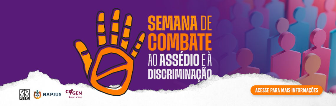 imagem - Semana de Combate ao assédio e à discriminação. Acesse para mais informações