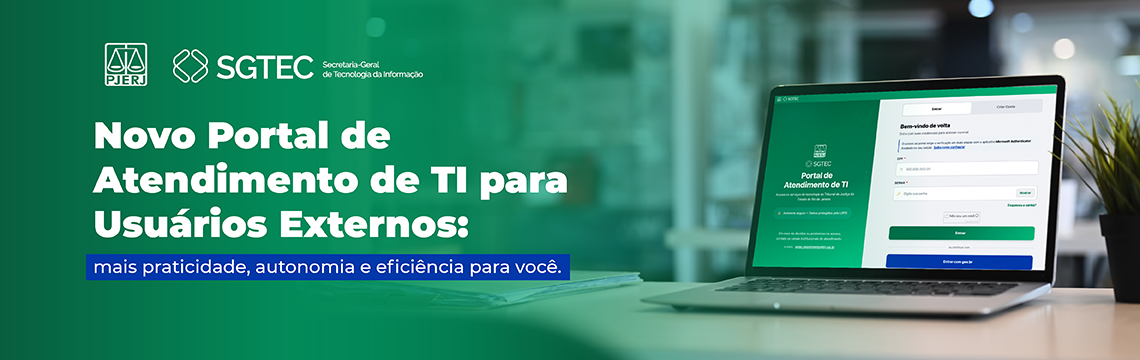 imagem - Novo Portal de Atendimento de TI para Usuários Externos:  mais praticidade, autonomia e eficiência para você.  PJERJ. SGTEC. Acesse