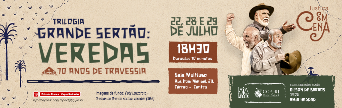 imagem - Trilogia Grande Sertão Veredas. 70 anos de travessia. 22, 28 e 29 de julho - 18h30. Duração 70 minutos. Sala Multiuso, Rua Dom Manuel, 29 - Térreo - Centro