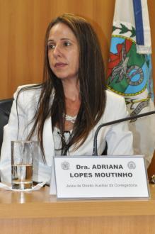 Dra. Adriana Moutinho, Juíza Auxiliar da CGJ.