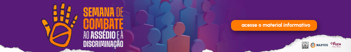 Semana de Combate ao Assédio e à discriminação