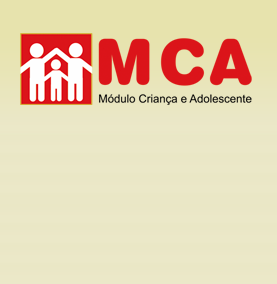 MCA - Módulo Criança e Adolescente