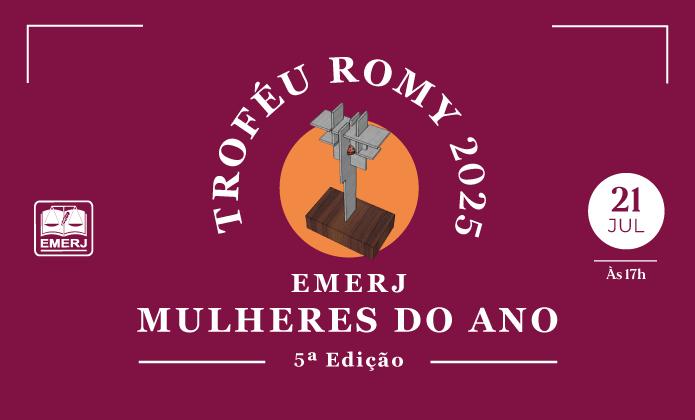 Arte do evento na cor vinho e texto: Troféu Romy 2025. Emerj Mulheres do ano, 5ª Edição