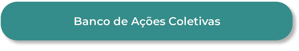 Botão do Banco de Ações Coletivas e Cadastro Nacional