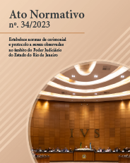 Ato Normativo no. 34/2023 - Estabelece normas de cerimonial e protocolo a serem observadas no âmbito do Poder Judiciário do Estado do Rio de Janeiro