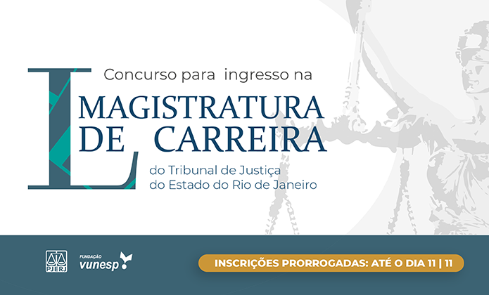 TJRJ prorroga o prazo das inscrições no L Concurso para Ingresso na Magistratura de Carreira