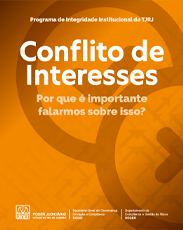 Programa de Integridade Institucional do TJRJ - Conflito de Interesses - Por que é importante falarmos sobre isso?