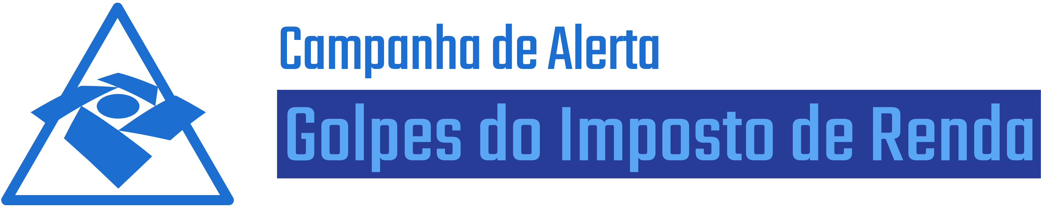 Campanha de alerta. Golpes do Imposto de Renda