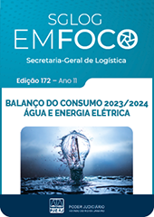 SGLOG EM FOCO - Secretaria-Geral de Logística - Edição 172 - ano 11 - Balanço do Consumo 2023/2024 Água e Energia Elétrica