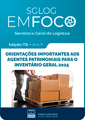 SGLOG EM FOCO - Secretaria-Geral de Logística - Edição 176 - Orientações importantes aos agentes patrimoniais para o inventário geral 2025