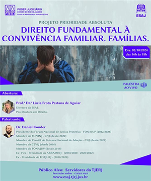 -02/10 – Direito fundamental à convivência familiar. Famílias; 