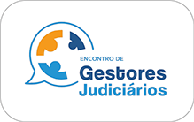 Encontro de Gestores judiciários clique para acessar