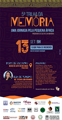 5ª Trilha da Memória - uma Jornada pela pequena África