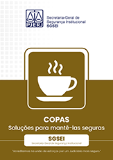COPAS - Soluções para mantê-las seguras. Acreditamos na união de esforços por um Judiciário mais seguro