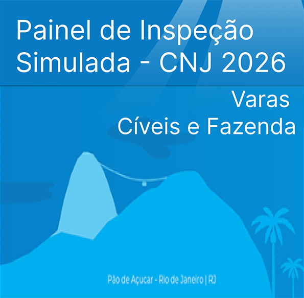 Painel de Inspeção Simulada - CNJ 2026 - Varas Cíveis e Fazenda