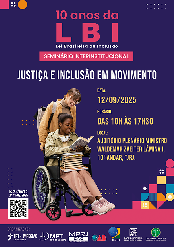 10 anos da L B I organização: Local: Auditório Plenário Ministro Waldemar Zveiter Lâmina I, 10º andar, TJRJ