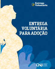 Cartilha Entrega Voluntária Adoção CNJ